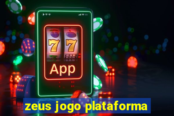 zeus jogo plataforma